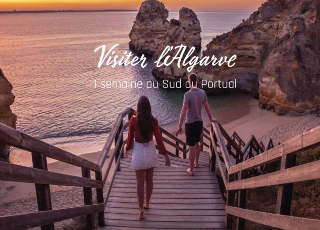 Visiter l’Algarve : 1 semaine au Sud du Portugal