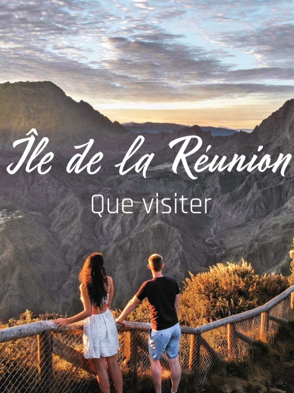 Que visiter à l&rsquo;île de la Réunion