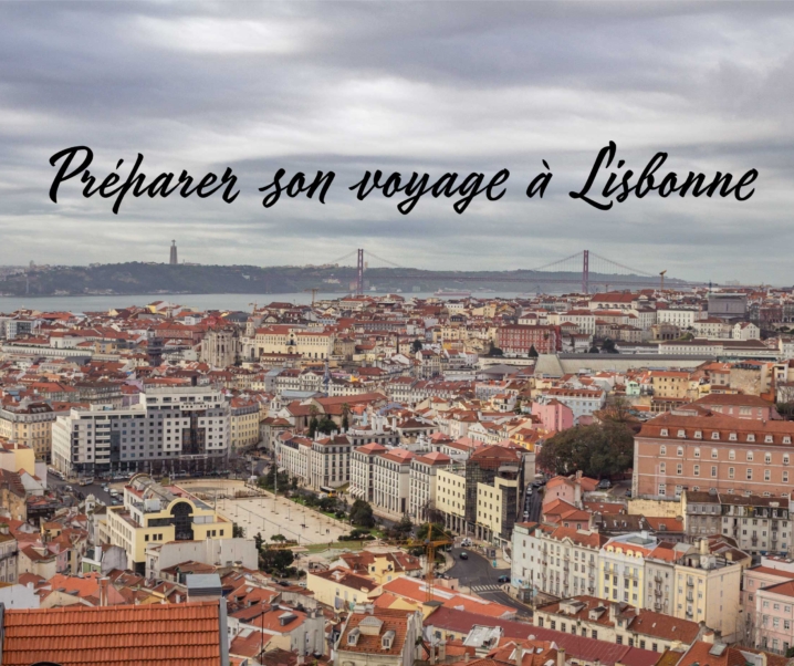 Préparer son voyage à Lisbonne